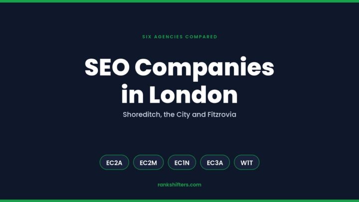 Best SEO Companies in London: 6 Agencies Compared